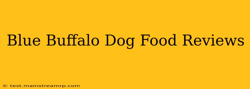 Blue Buffalo Dog Food Reviews