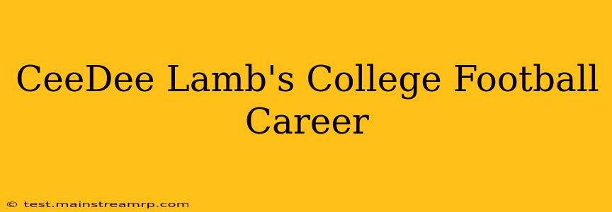 CeeDee Lamb's College Football Career