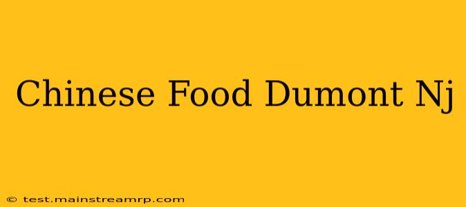 Chinese Food Dumont Nj