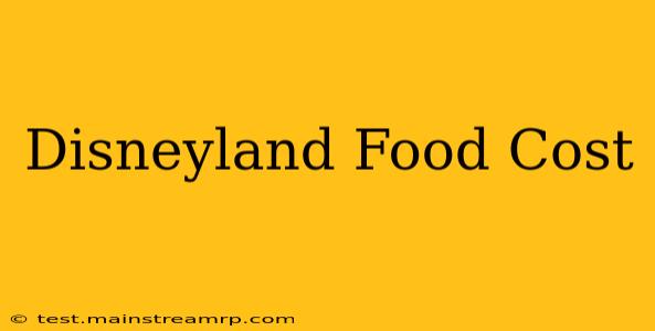 Disneyland Food Cost