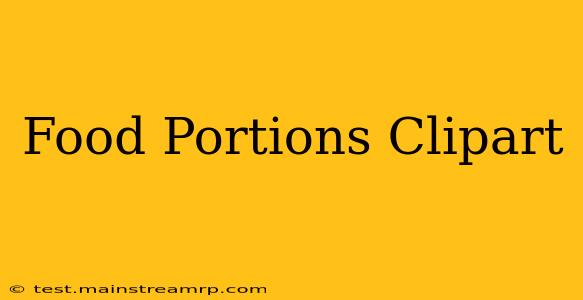 Food Portions Clipart