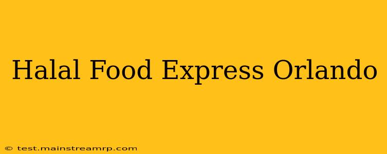 Halal Food Express Orlando