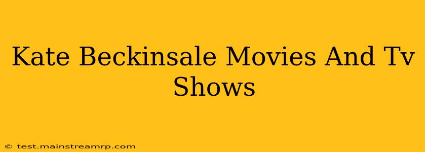 Kate Beckinsale Movies And Tv Shows