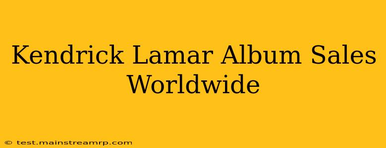 Kendrick Lamar Album Sales Worldwide