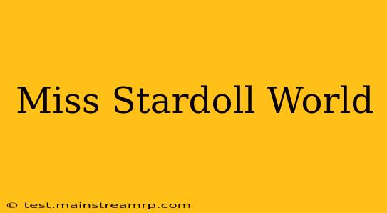 Miss Stardoll World