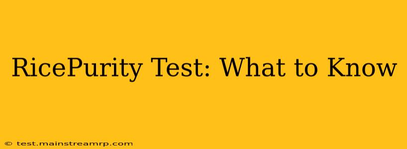 RicePurity Test: What to Know