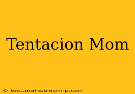 Tentacion Mom