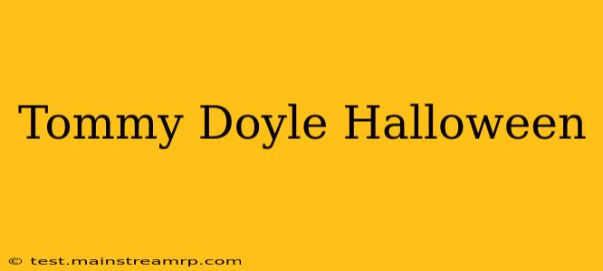 Tommy Doyle Halloween